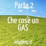 cos'è un gas parte 2