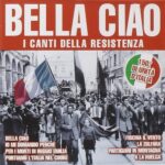 Bella ciao oh partigiano