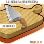 in cucina: gli utensili