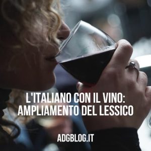 vino lessico italiano per stranieri