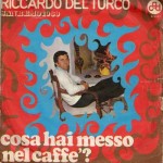 Cosa hi messo nel caffè di Riccardo del Turco