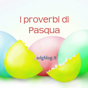 I proverbi di Pasqua
