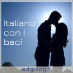 Italiano con i baci