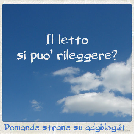 Domande strane: un esercizio senza risposte! | Adgblog