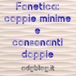 coppie minime consonanti doppie