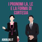 pronomi cortesia la le