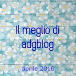 il meglio di aprile 2016