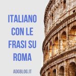 italiano con le frasi su roma