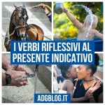 i verbi riflessivi al presente indicativo