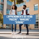 apprendimento verbi piacere mancare servire