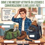 Dove l'ho messo attività di italiano L2